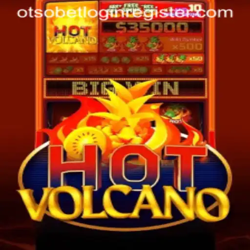 Discovering the Thrilling World of HotVolcano: A Guide to Gameplay and Otsobet Login Register