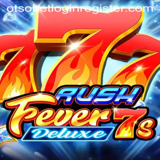 Experience the Thrill of RushFever7sDeluxe: A Comprehensive Guide